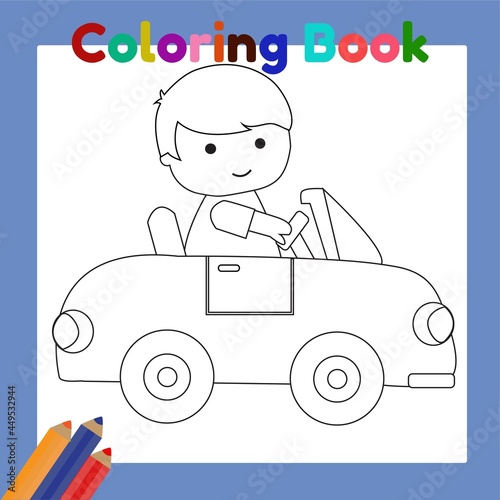 Cute Little Boy Driving Car Coloring Book. Perfect for Children Activity