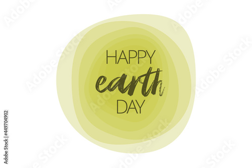 Modern, simple, cool graphic design of saying "Happy Earth Day" with organic formed geometric shapes in earth abstraction in tones of green color. Vibrant, playful graphic vector art.