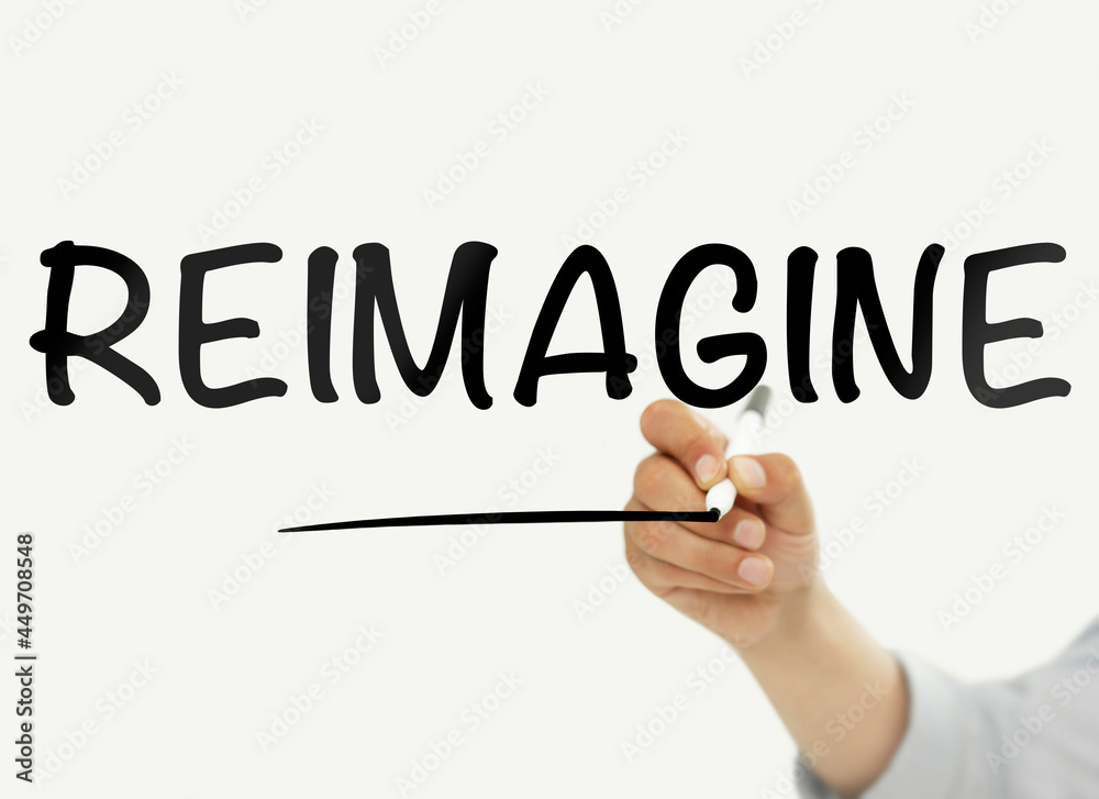 Reimagine Reimagine