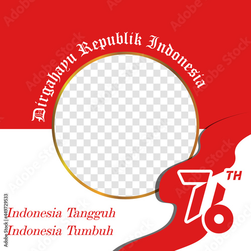 Indonesian twibbon for dirgahayu republik indonesia 17 agustus 2021 photo