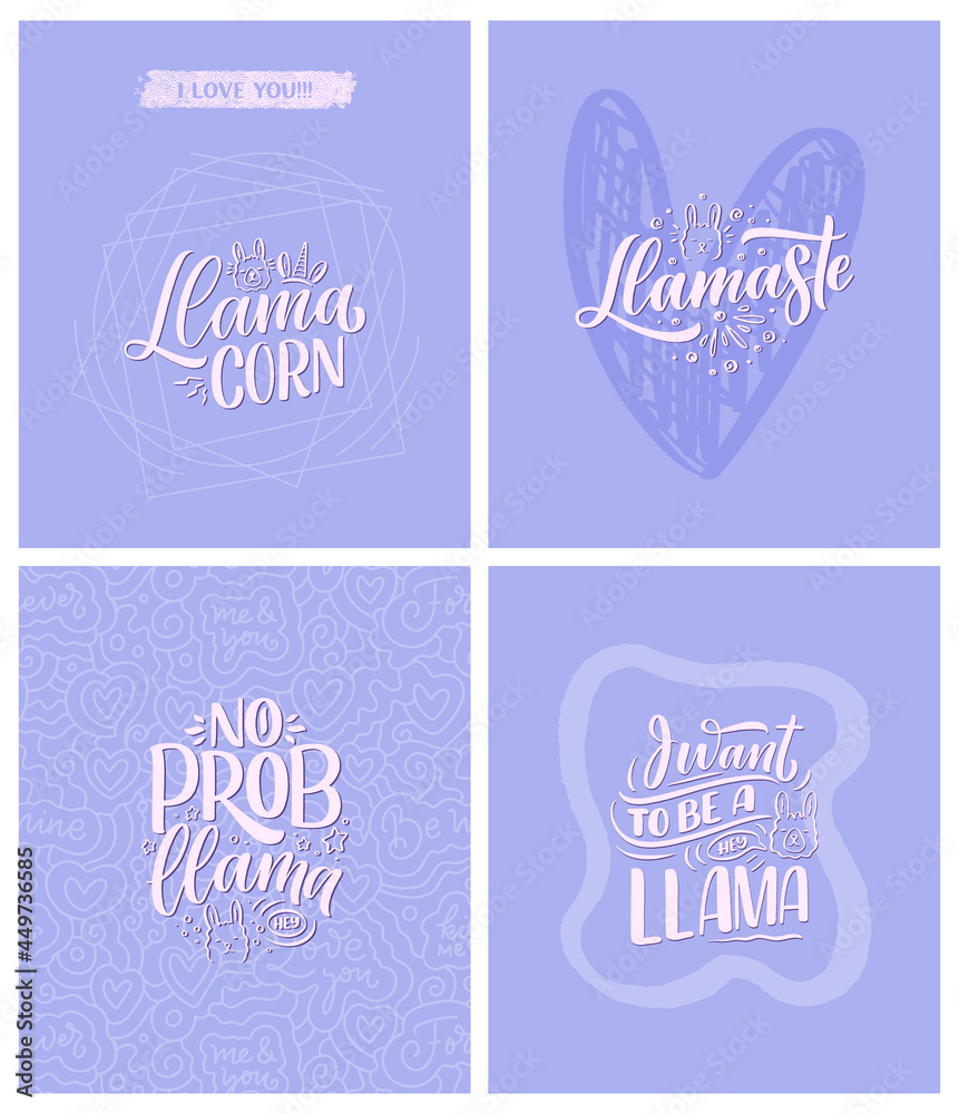 Set with funny hand drawn lettering quotes about llama. Cool phrases for print and poster design. Inspirational kids slogans. Greeting card template. Vector