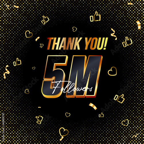 Thank you 5M or Five million followers 3d Gold and Black Font and confetti. Vector illustration of 3d numbers for social media 5000000 followers, Thanks, blogger celebrates subscribers, likes