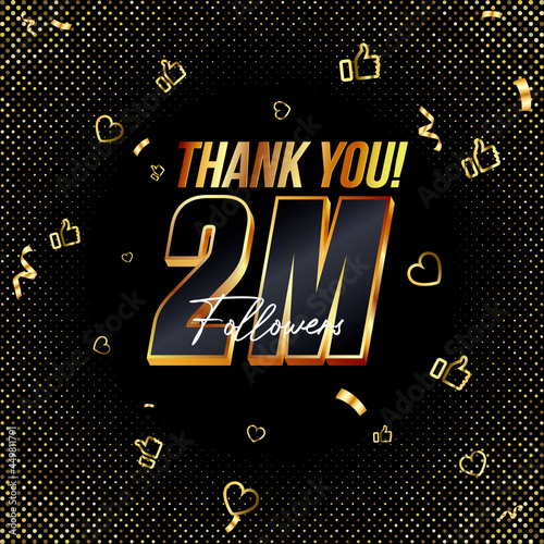 Thank you 2M or Two million followers 3d Gold and Black Font and confetti. Vector illustration of 3d numbers for social media 2000000 followers, Thanks, blogger celebrates subscribers, likes