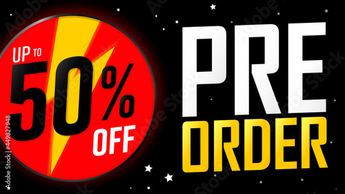 Pre-Order Sale up to 50% off, discount poster design template. Promotion banner for shop or online store, vector illustration.