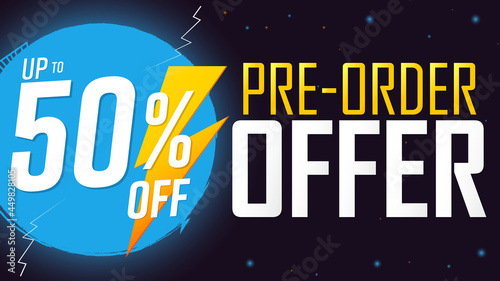 Pre-Order Sale up to 50% off, discount poster design template. Promotion banner for shop or online store, vector illustration.