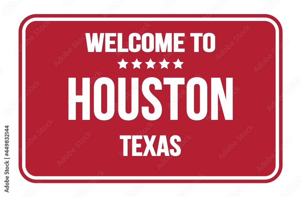 WELCOME TO HOUSTON - TEXAS, words written on red street sign stamp WELCOME TO HOUSTON - TEXAS, words written on red street sign stamp