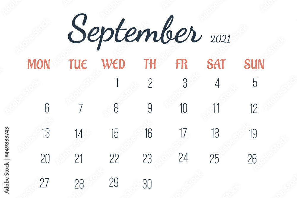 Month is September 2021. Page of full month of calendar on white isolated background. Concept of calendar date. Month is September 2021. Page of full month of calendar on white isolated background. Concept of calendar date.