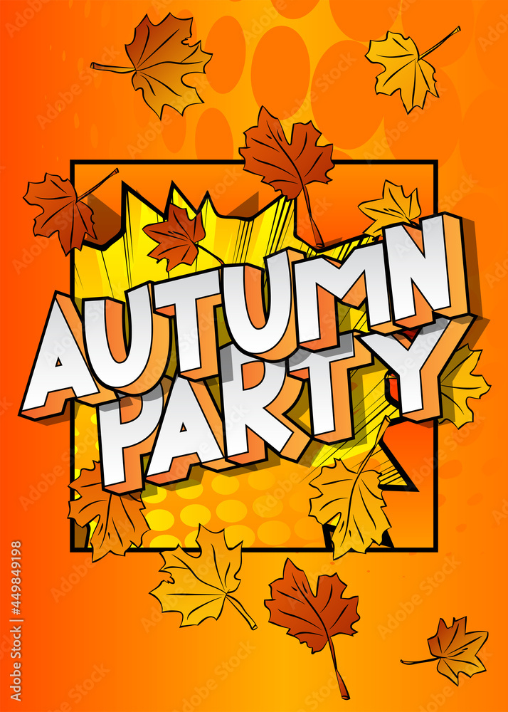 Autumn Party - Comic book word on colorful comics background. Abstract seasonal text.