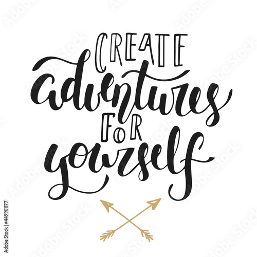Svg card with hand drawn unique typography design element for greeting cards, decoration, prints and posters. Create adventures for yourself, modern calligraphy with splash. Handwritten lettering.