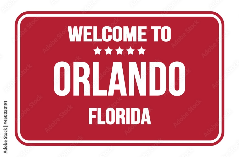WELCOME TO ORLANDO - FLORIDA, words written on red street sign stamp WELCOME TO ORLANDO - FLORIDA, words written on red street sign stamp
