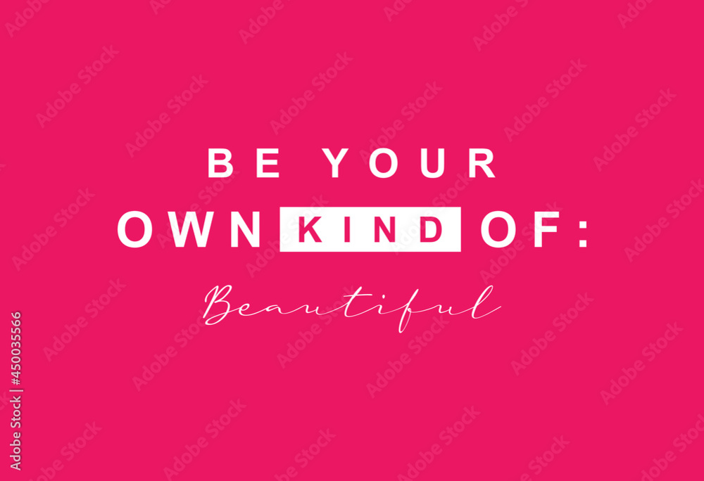 be your own kind of beautiful typography slogan for t shirt printing, tee graphic design. 