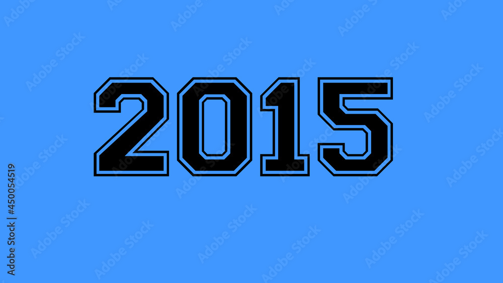 2015 number black lettering blue background - obrazy, fototapety, plakaty 