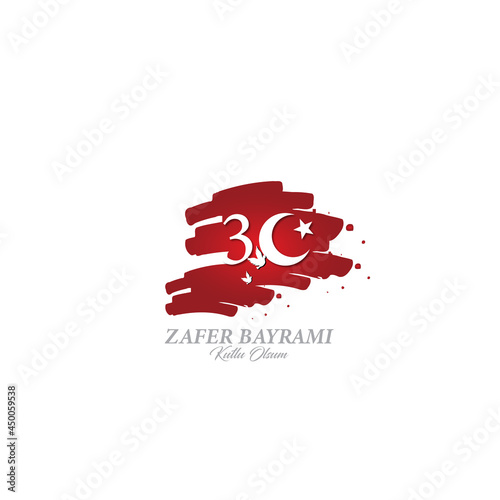 vector illustration 30 august zafer bayrami Victory Day Turkey. Translation: August 30 celebration of victory and the National Day in Turkey. photo