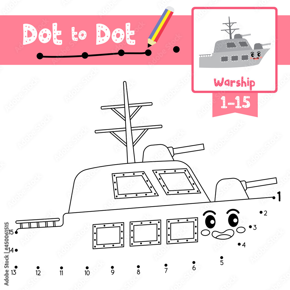 Dot to dot educational game and Coloring book Warship cartoon character ...