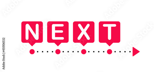 Next steps. Red point with arrow. Concept of the next level.