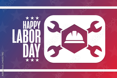 Happy Labor Day. Holiday concept. Template for background  banner  card  poster with text inscription. Vector EPS10 illustration.