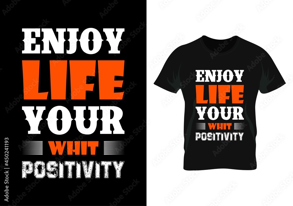 enjoy life your whit posibility motivational quotas t-shirt design enjoy life your whit posibility motivational quotas t-shirt design
