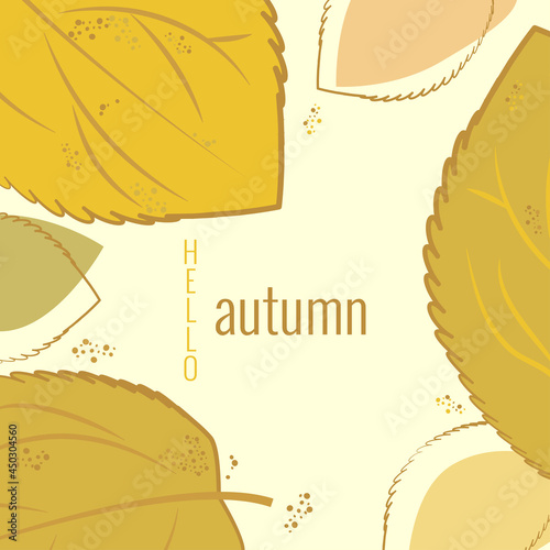 Autumn leaves, lettering Hello autumn. Autumn banner for advertising, sales. Vector illustration in yellow and brown colors.