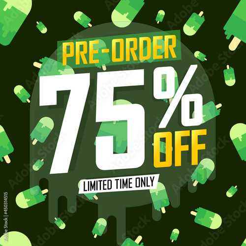 Pre-Order Sale 75% off, poster design template. Promotion banner for shop or online store, vector illustration.