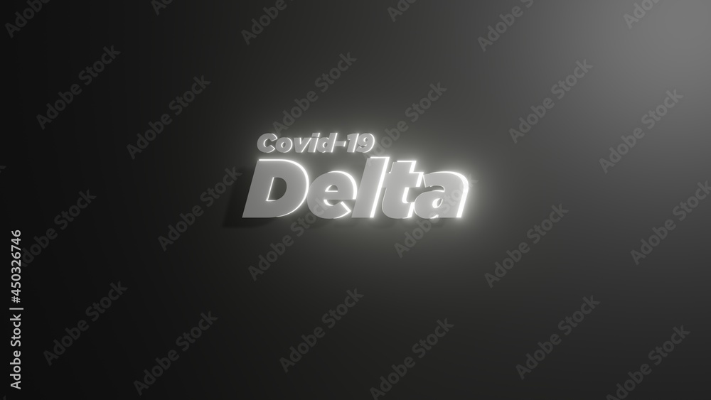 Covid 19 Delta lettering in dark background. 3D illustration in spotlight Covid 19 Delta lettering in dark background. 3D illustration in spotlight