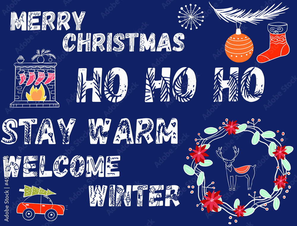Obraz premium A set of Christmas inscriptions with items, a wreath, a deer, a fireplace with Christmas socks, a car with a Christmas tree, a Christmas ball.