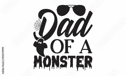 Dad of a monster, Design concept for party invitation, greeting card, poster, Craft retro vintage typeface design,  Latin characters, numbers