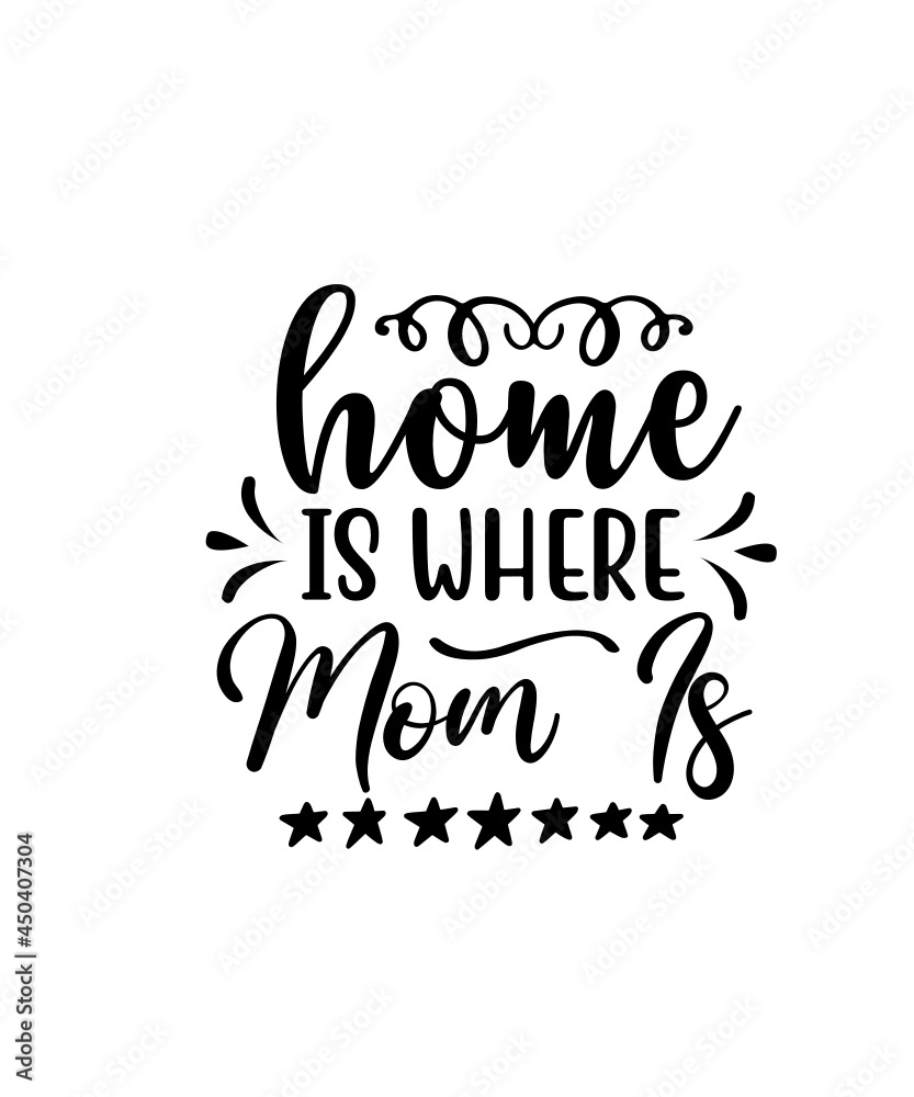 home is where mom is svg cut file