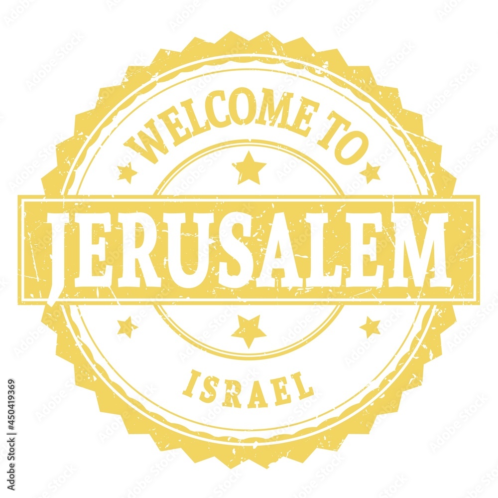 WELCOME TO JERUSALEM - ISRAEL, words written on yellow stamp WELCOME TO JERUSALEM - ISRAEL, words written on yellow stamp
