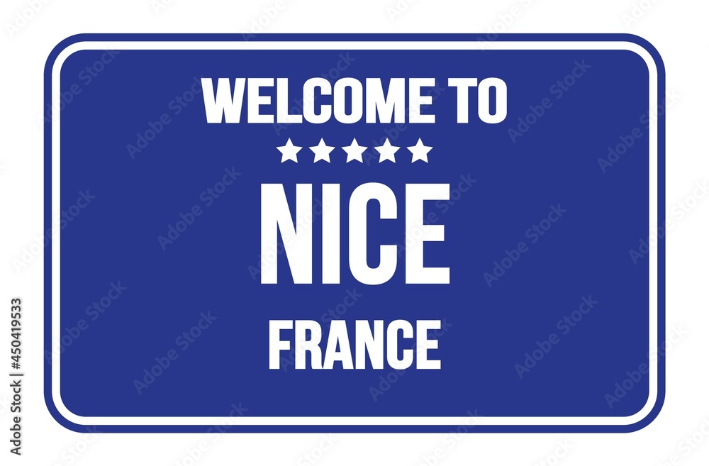 WELCOME TO NICE - FRANCE, words written on blue street sign stamp