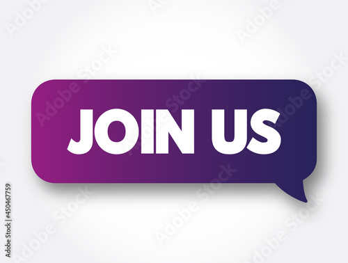 Join Us text message bubble, concept background