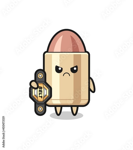 bullet mascot character as a MMA fighter with the champion belt