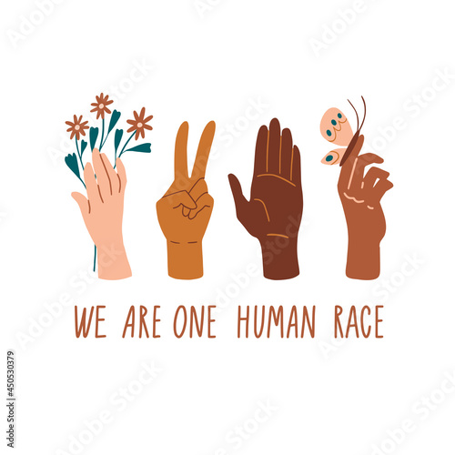 We are one human race. Equal rights for all. Different skin colors hands. No racism concept. Black lives matter. Flat style social card, poster, banner with text.  Supporting illustration. Vector photo