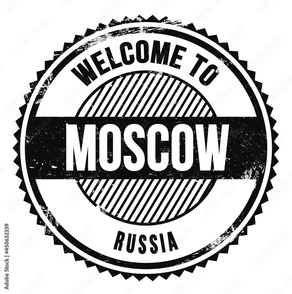 WELCOME TO MOSCOW - RUSSIA, words written on black stamp WELCOME TO MOSCOW - RUSSIA, words written on black stamp