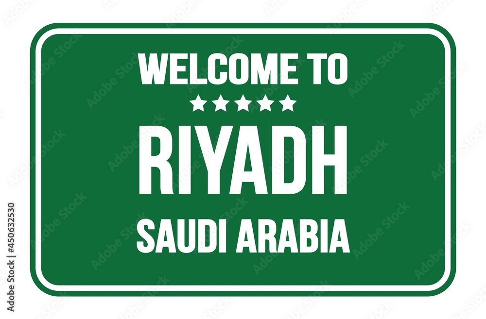 WELCOME TO RIYADH - SAUDI ARABIA, words written on green street sign stamp