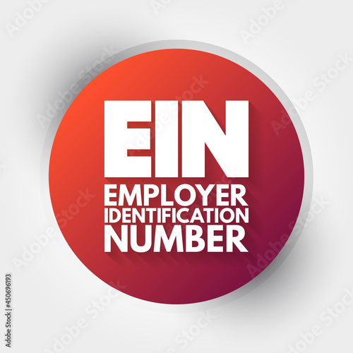 EIN - Employer Identification Number acronym, concept background