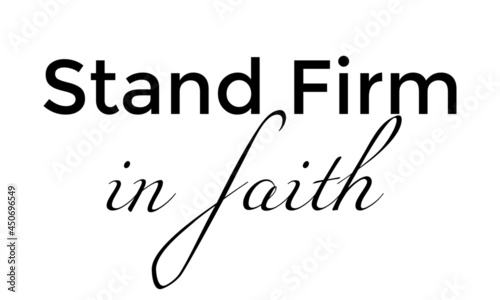 Christian Quote, Typography for print or use as poster, card, flyer or T Shirt