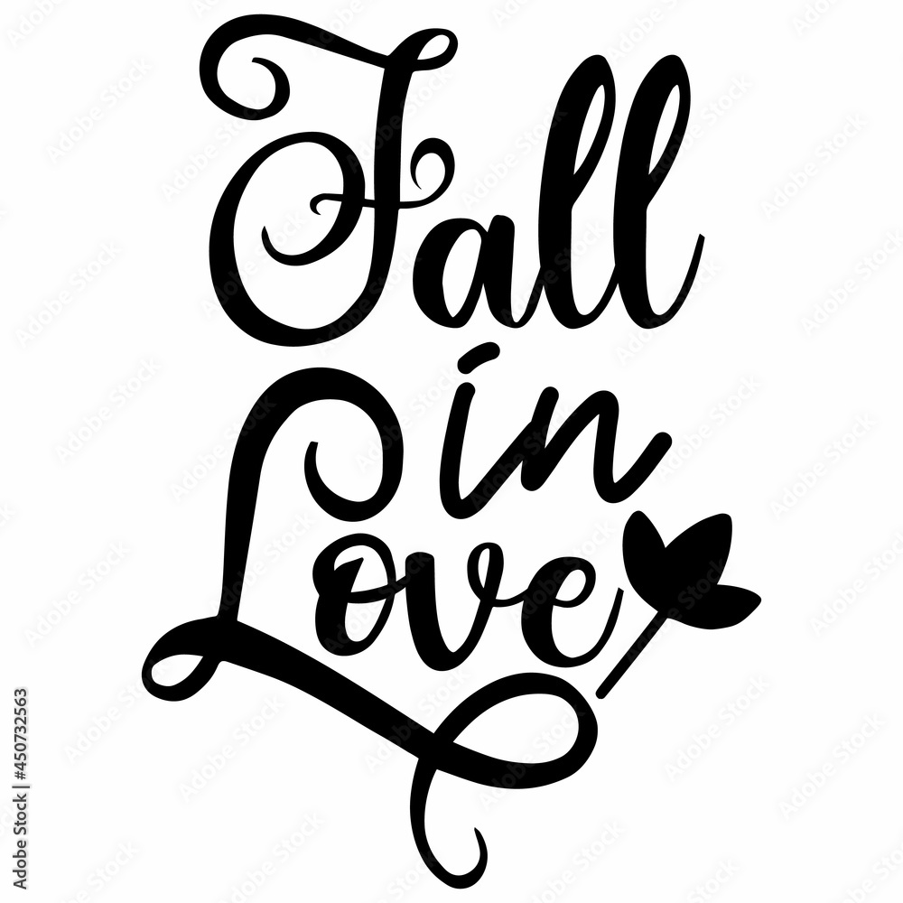 Fall in Love SVG Design | Typography | Silhouette | Thanks Giving SVG Cut Files Fall in Love SVG Design | Typography | Silhouette | Thanks Giving SVG Cut Files