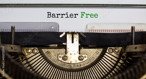 Barrier free symbol. Words 'Barrier free' typed on retro typewriter.. Business, diversity, inclusion, belonging and barrier free concept. Copy space.