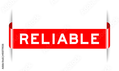Red color inserted label banner with word reliable on white background