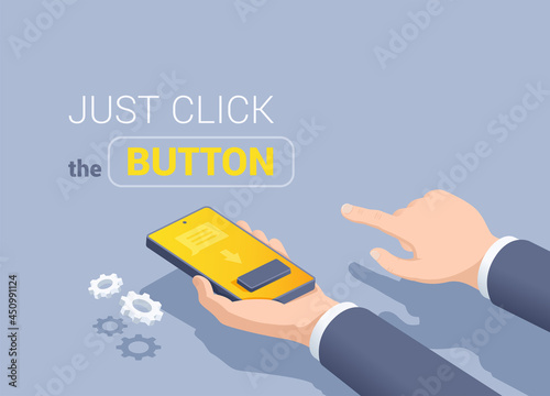 isometric vector illustration on gray background, just click on the button, the hand of a man in a business suit presses a button on the smartphone screen