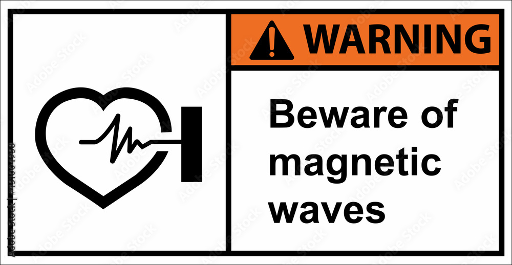 Be careful of the dangers of magnetic waves.Warning sign.