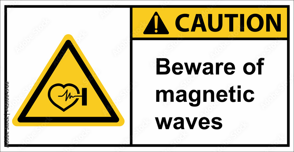Be careful of the dangers of magnetic waves.Caution sign. Be careful of the dangers of magnetic waves.Caution sign.