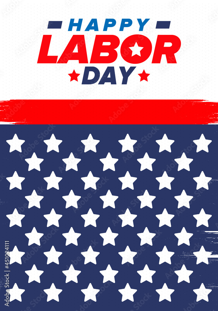 Obraz premium Happy Labor Day. Public federal holiday, celebrate annual in United States. American labor movement. Patriotic american elements. Poster, card, banner and background. Vector illustration