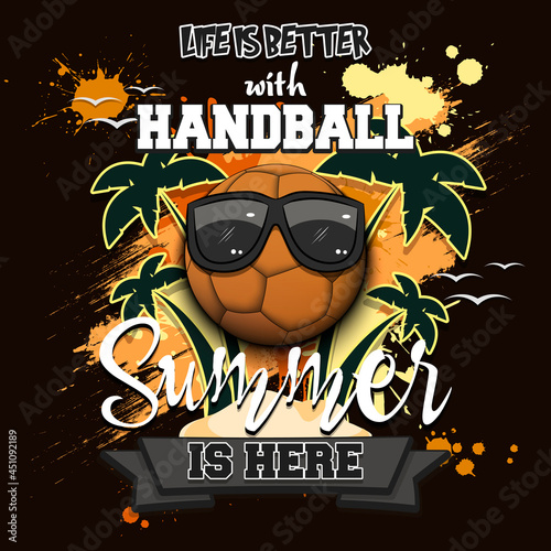 Life is better with handball. Summer is here