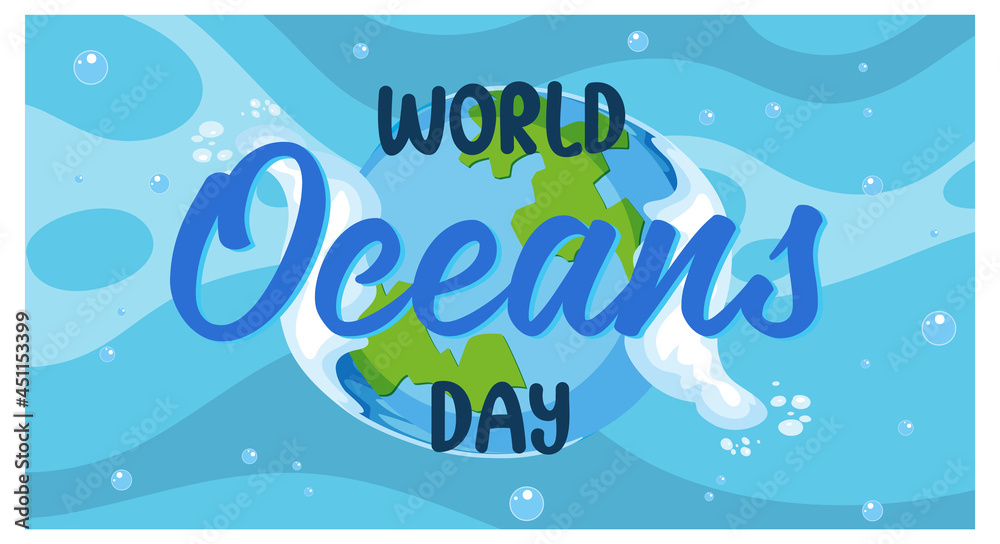 World Ocean Day font banner on the earth background World Ocean Day font banner on the earth background