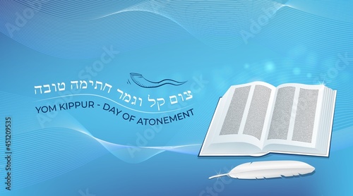 Jewish holiday Yom Kippur, Day of Atonement traditional symbols book, feather quill pen, horn on abstract background. Hebrew Text translation Good final sealing and easy fasting. Vector illustration