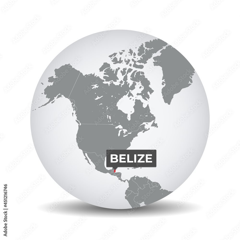 World globe map with the identication of Belize. Map of Belize. Belize on grey political 3D globe. North and central america map. Vector stock.