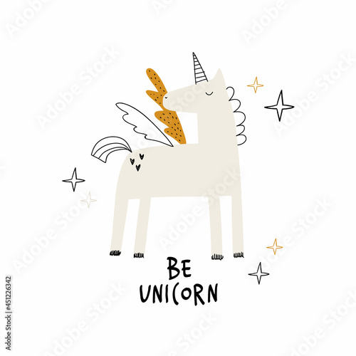 Child illustration with cute unicorn, stars and hand drawn text. Vector funny animal. Kid print with lettering - Be unicorn. Greeting card, poster, print, t-shirt design for kids. Pegasus. Horse.