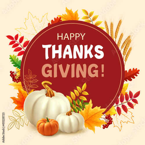 Happy Thanksgiving background with autumn leaves, white pumpkins and orange pumpkin. 3d realistic vector illustration of Thanksgiving card.