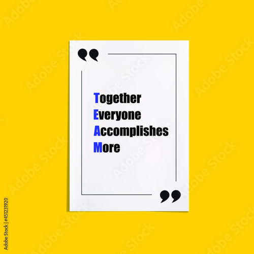 Vector Illustration, Team Spirit Concept, Business Poster: Team – Together Everyone Accomplishes More.